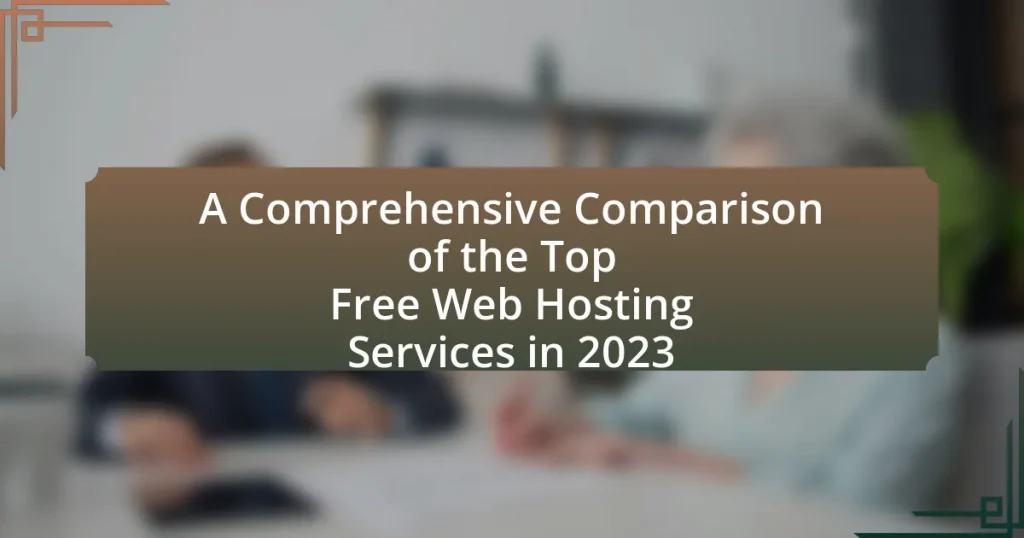 A Comprehensive Comparison of the Top Free Web Hosting Services in 2023