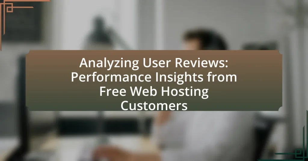 Analyzing User Reviews: Performance Insights from Free Web Hosting Customers
