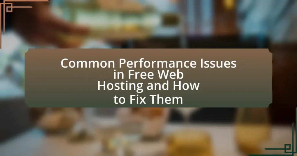 Common Performance Issues in Free Web Hosting and How to Fix Them