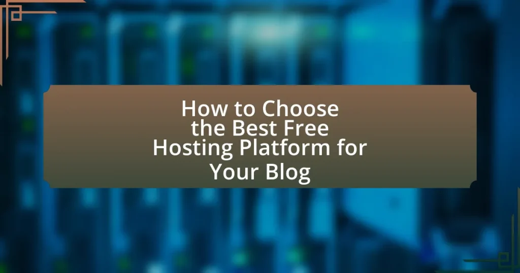 How to Choose the Best Free Hosting Platform for Your Blog