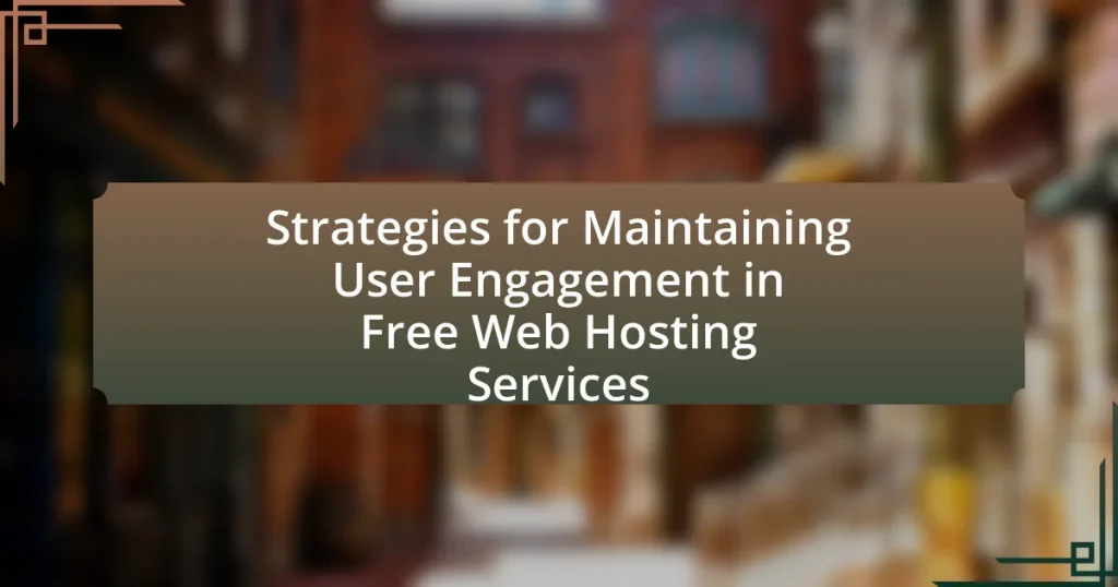 Strategies for Maintaining User Engagement in Free Web Hosting Services