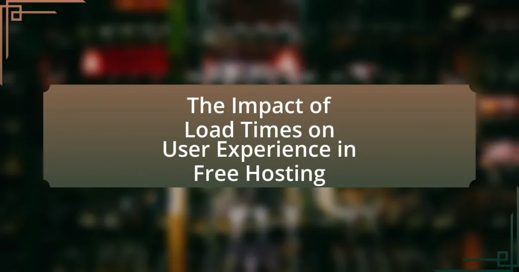 The Impact of Load Times on User Experience in Free Hosting