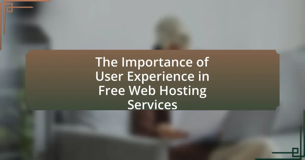 The Importance of User Experience in Free Web Hosting Services