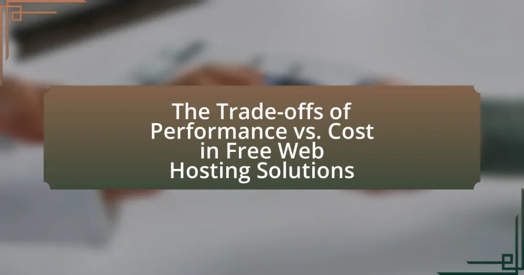 The Trade-offs of Performance vs. Cost in Free Web Hosting Solutions