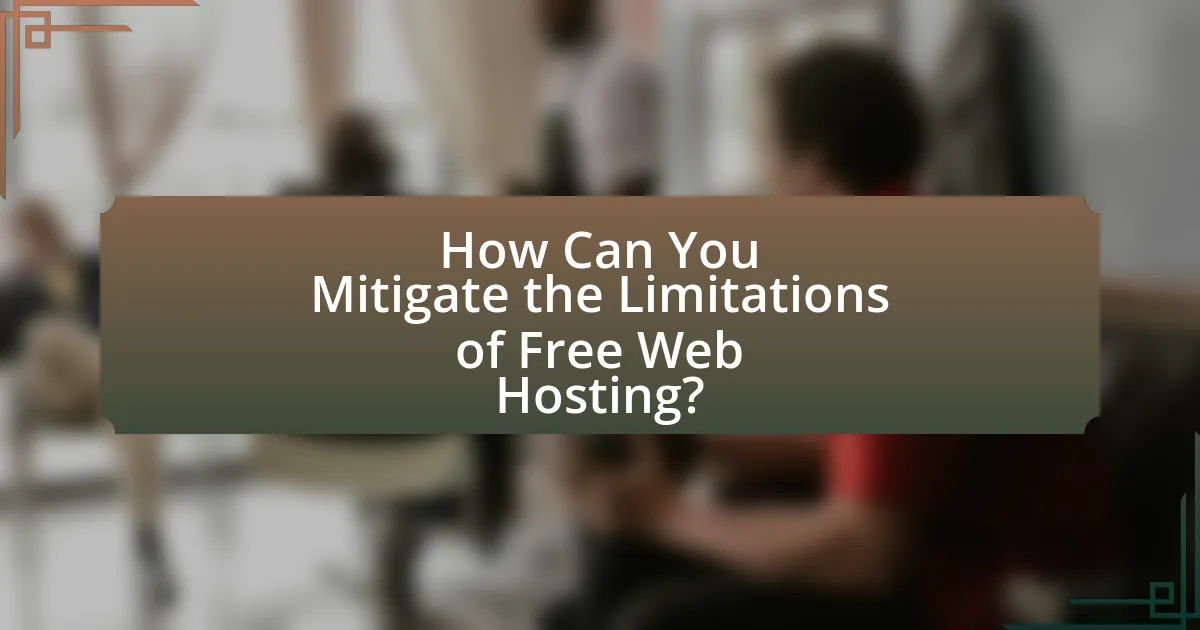 How Can You Mitigate the Limitations of Free Web Hosting?