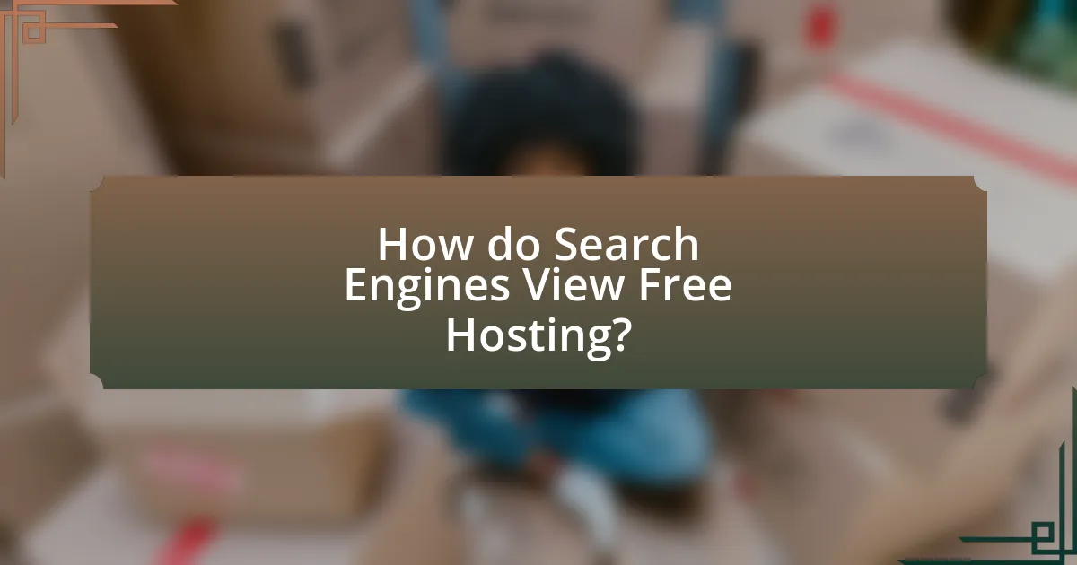 How do Search Engines View Free Hosting?