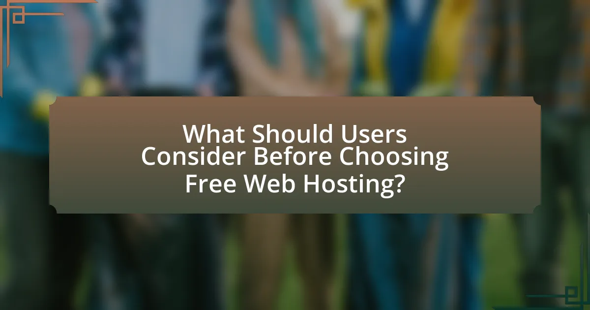 What Should Users Consider Before Choosing Free Web Hosting?