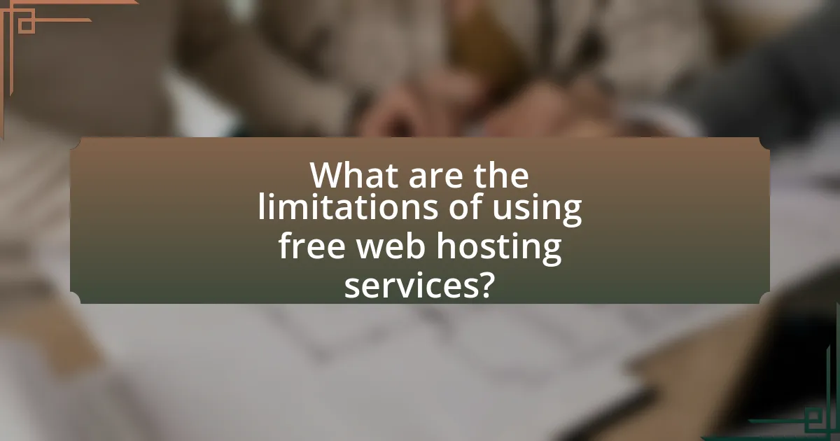What are the limitations of using free web hosting services?