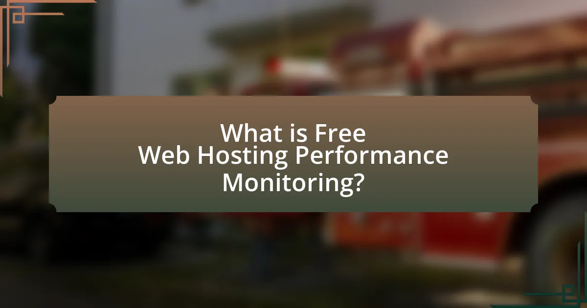 What is Free Web Hosting Performance Monitoring?