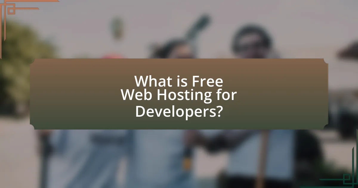 What is Free Web Hosting for Developers?