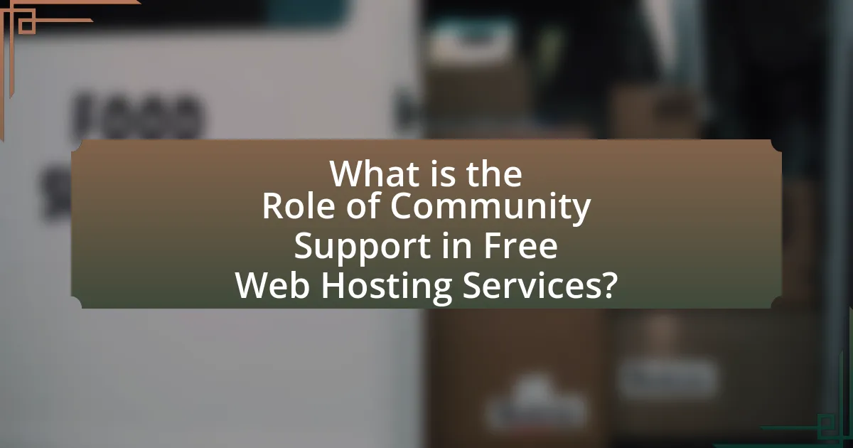 What is the Role of Community Support in Free Web Hosting Services?