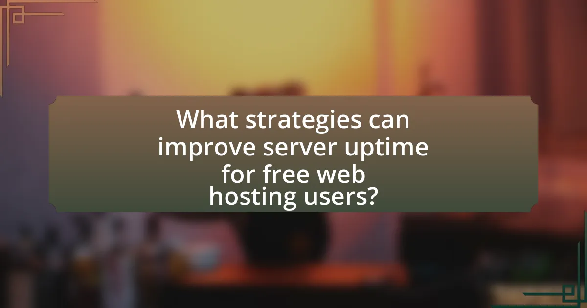 What strategies can improve server uptime for free web hosting users?